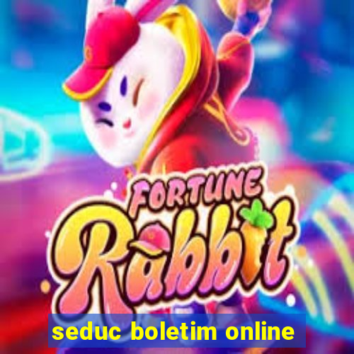 seduc boletim online